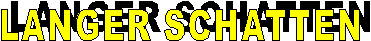 langer Schatten