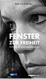 Fenster zur Freiheit
